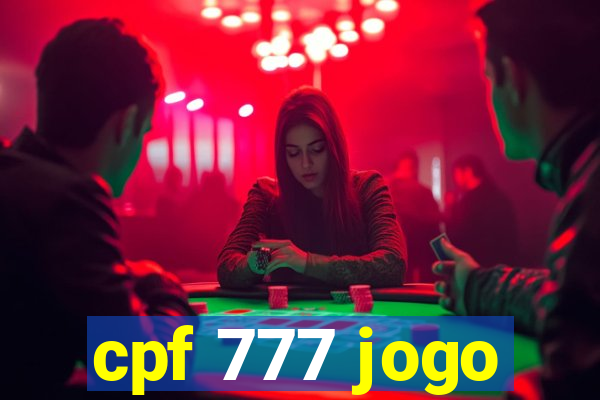 cpf 777 jogo