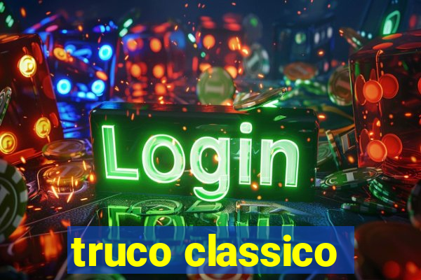 truco classico