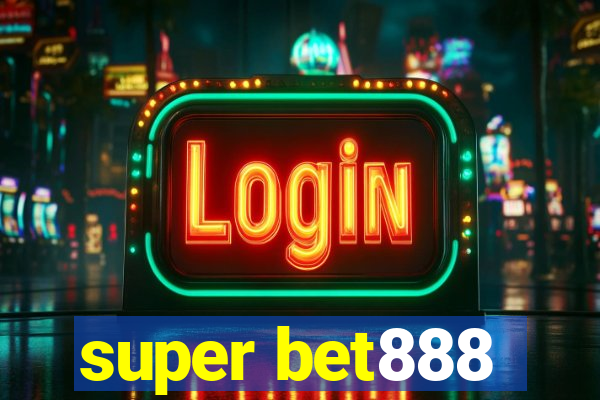 super bet888