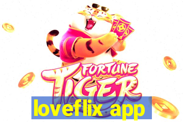 loveflix app