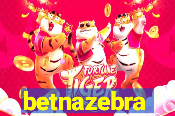 betnazebra