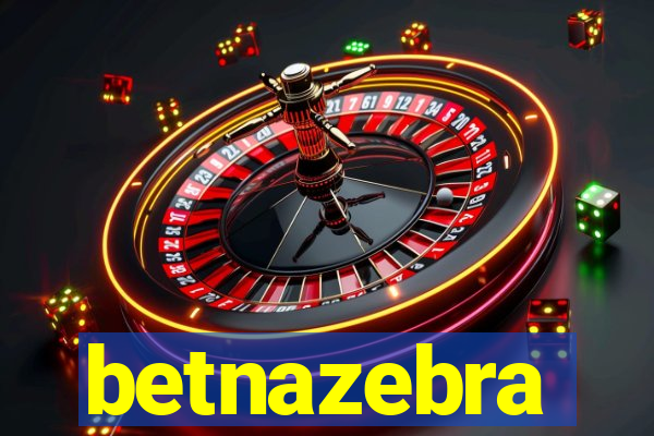 betnazebra