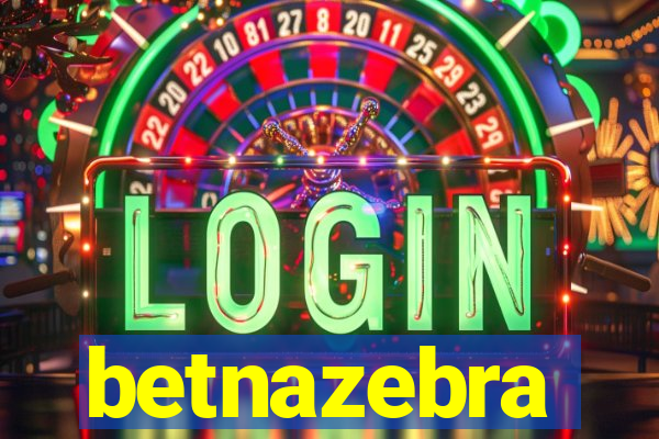 betnazebra