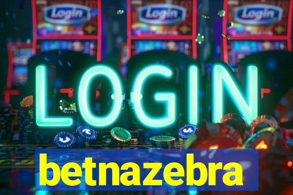 betnazebra