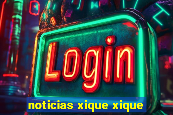 noticias xique xique