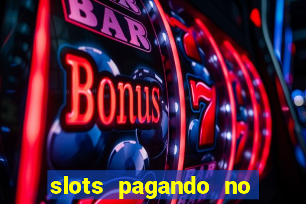 slots pagando no cadastro saque free 2024