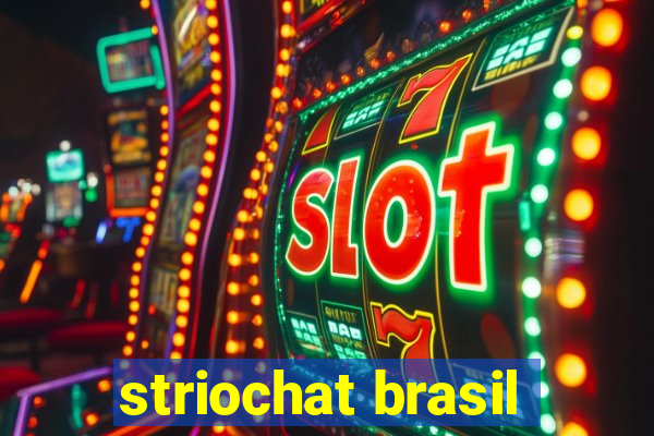 striochat brasil