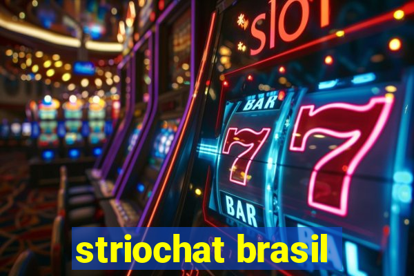 striochat brasil