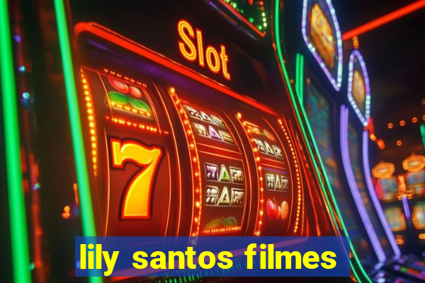 lily santos filmes