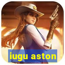 iugu aston