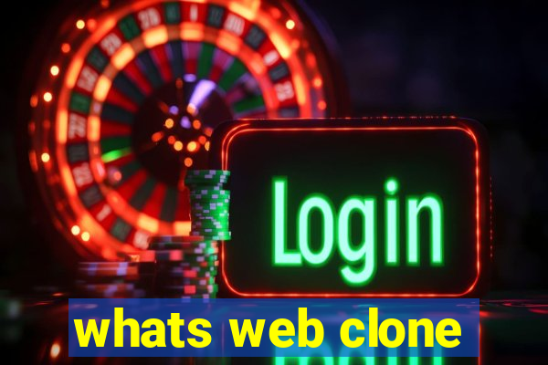 whats web clone