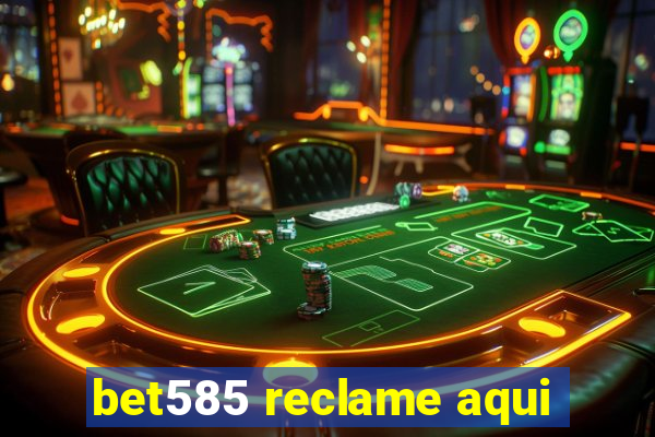 bet585 reclame aqui