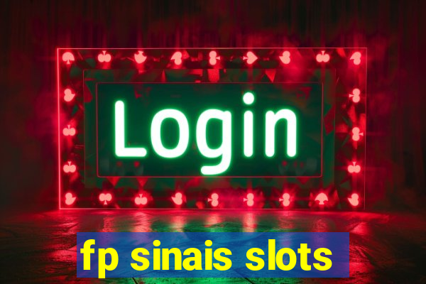 fp sinais slots