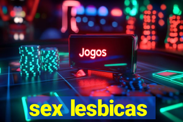 sex lesbicas