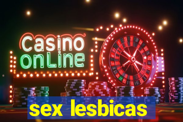 sex lesbicas