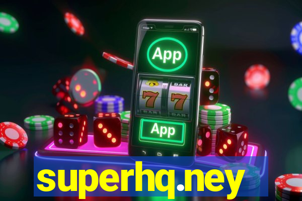 superhq.ney