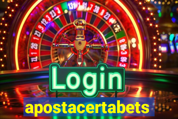 apostacertabets