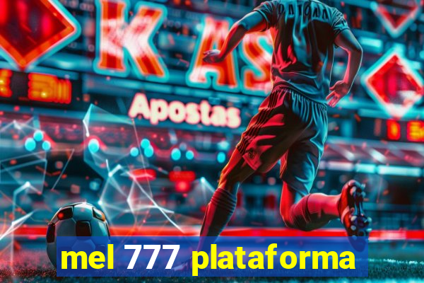 mel 777 plataforma