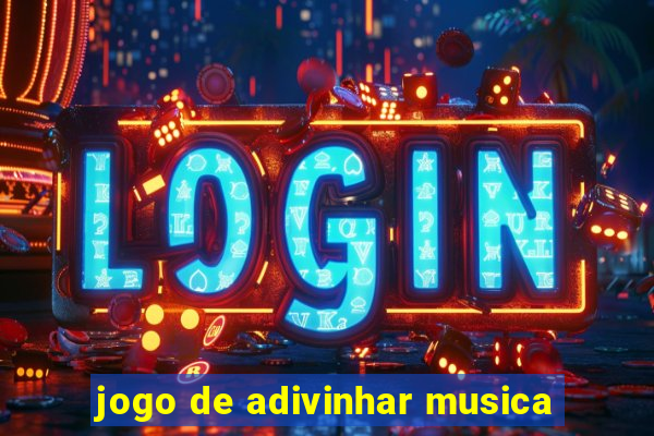 jogo de adivinhar musica