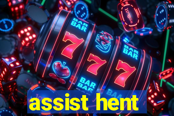 assist hent