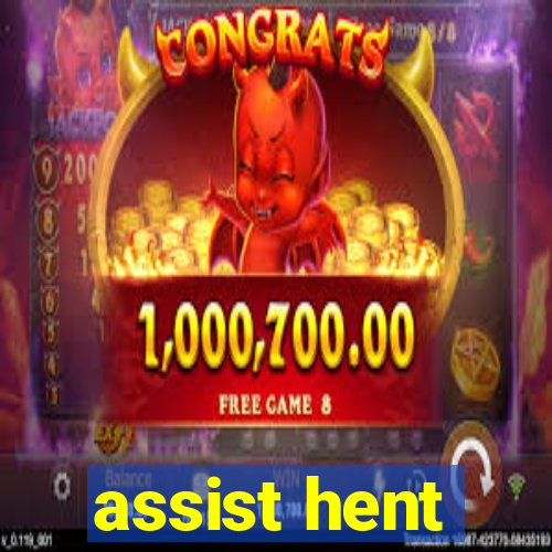 assist hent