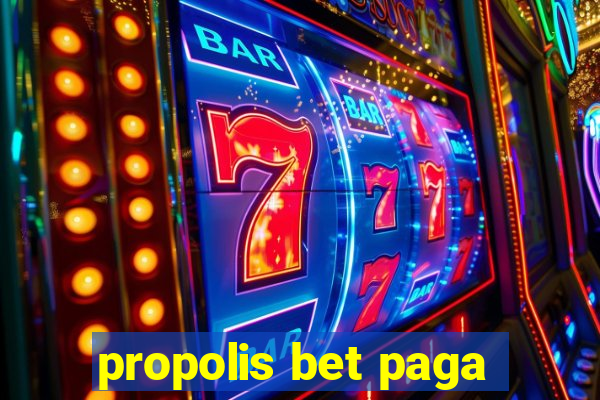 propolis bet paga