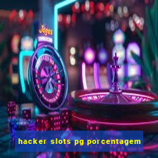 hacker slots pg porcentagem