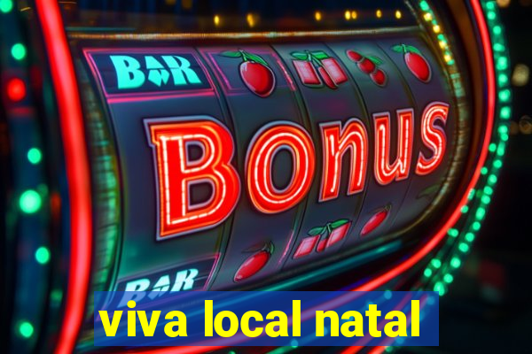 viva local natal