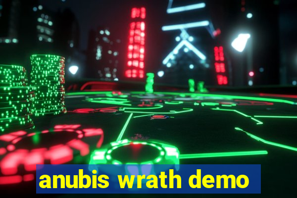 anubis wrath demo