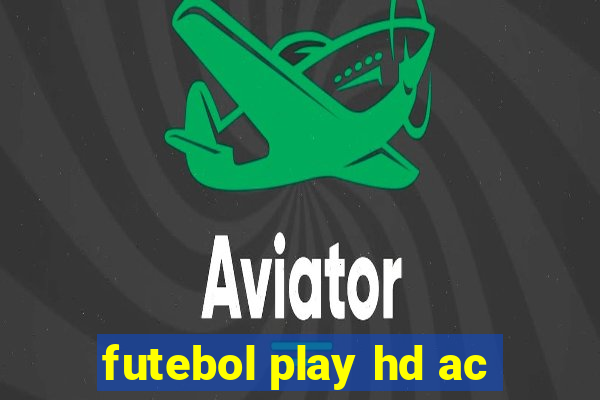 futebol play hd ac