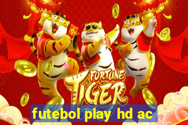 futebol play hd ac