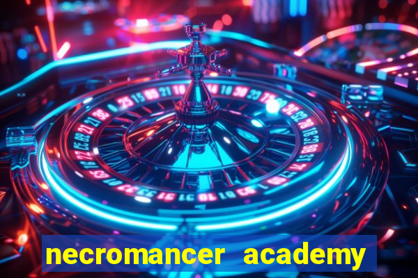 necromancer academy pt br