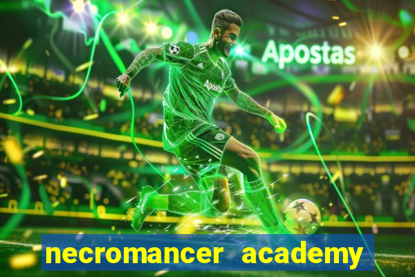 necromancer academy pt br