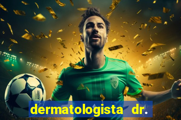 dermatologista dr. jorge tadeu lopes santos - sp