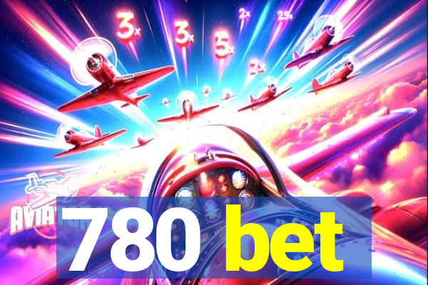 780 bet