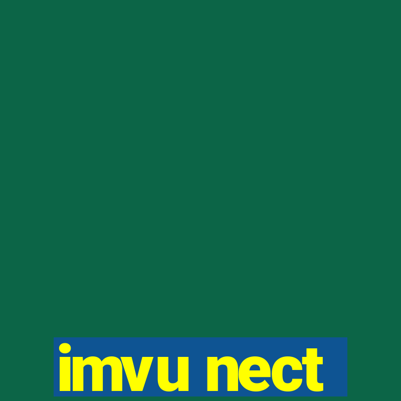 imvu nect