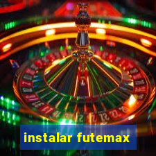 instalar futemax