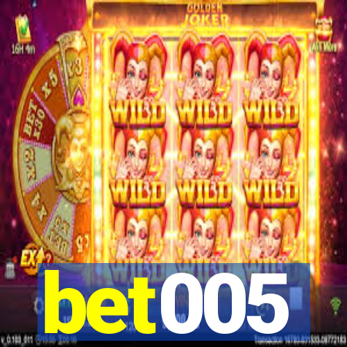 bet005