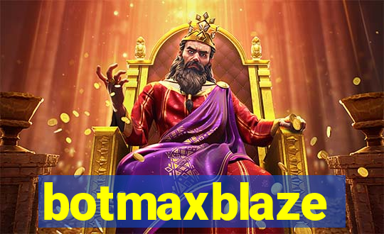 botmaxblaze