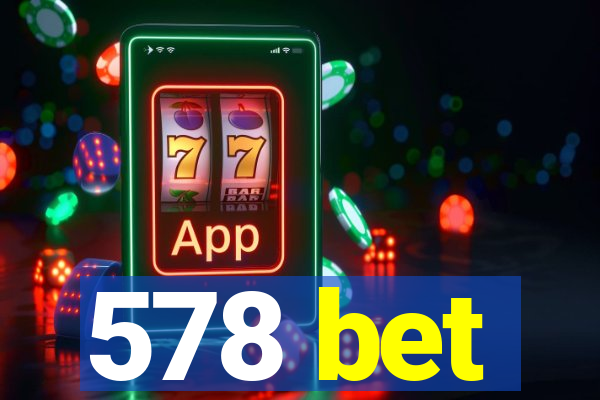 578 bet