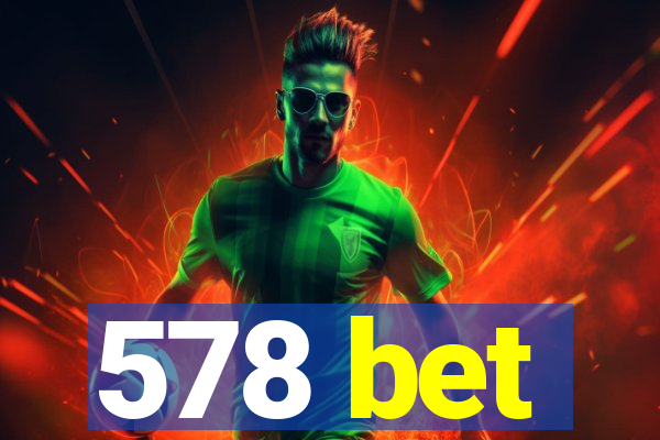 578 bet