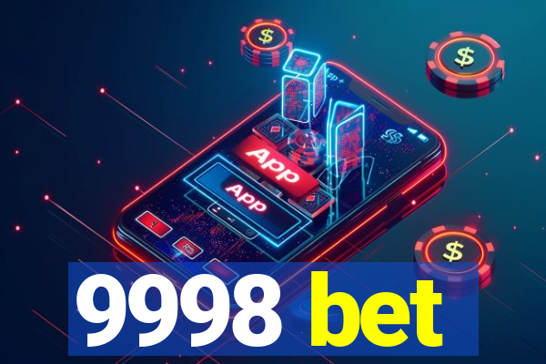 9998 bet