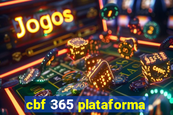 cbf 365 plataforma