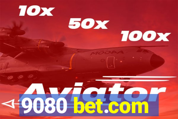 9080 bet.com