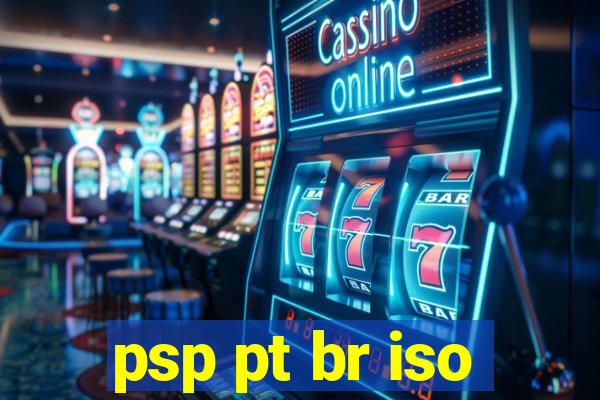 psp pt br iso