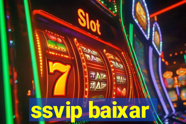 ssvip baixar