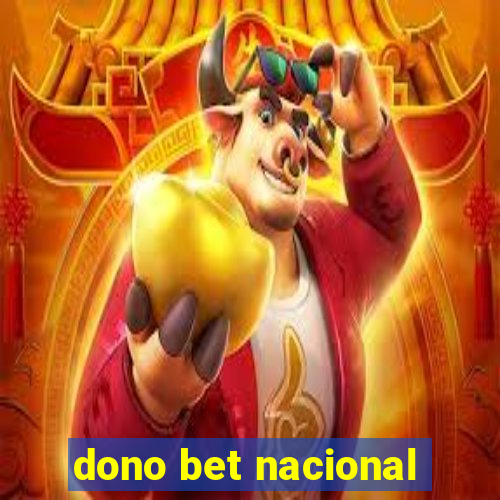 dono bet nacional