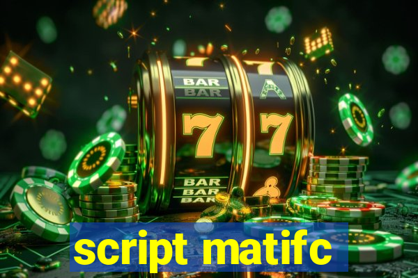 script matifc