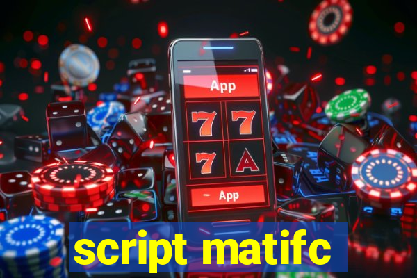 script matifc