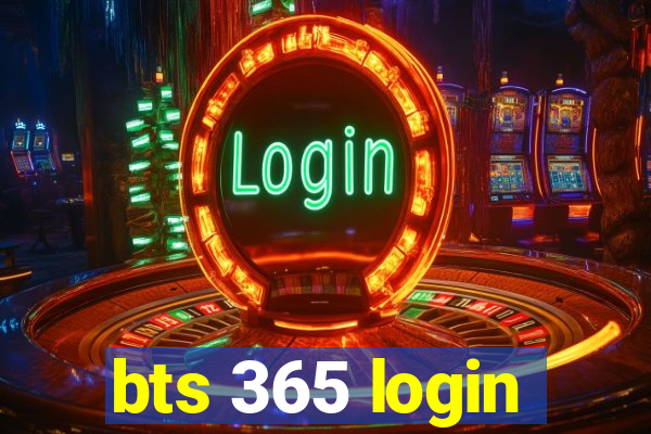 bts 365 login